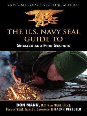 cover image of U.S. Navy SEAL Guide to Shelter and Fire Secrets